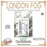 London Fog and Vanilla salted Caramel
